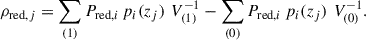 Mathematical equation: $$ \begin{aligned} \rho _{\text{red},j} = \sum _{(1)} P_{\text{red}, i} \, p_i(z_j) \, \, V_{(1)}^{-1} - \sum _{(0)} P_{\text{red}, i} \, p_i(z_j) \, \, V_{(0)}^{-1}.\end{aligned} $$