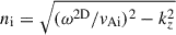 Mathematical equation: $ n_{\mathrm{i}}=\sqrt{(\omega^{\mathrm{2D}}/v_{\mathrm{Ai}})^2-k_z^2} $