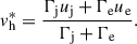 Mathematical equation: $$ \begin{aligned} v_\mathrm{h} ^*=\frac{\Gamma _\mathrm{j} u_\mathrm{j} +\Gamma _\mathrm{e} u_\mathrm{e} }{\Gamma _\mathrm{j} +\Gamma _\mathrm{e} }. \end{aligned} $$
