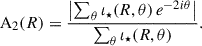 Mathematical equation: $$ \begin{aligned} \mathrm{A} _2(R) = \frac{\left|\sum _{\theta } \iota _\star (R, \theta )\, e^{-2i\theta }\right|}{\sum _\theta \iota _\star (R,\theta )}. \end{aligned} $$