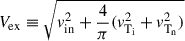 Mathematical equation: $ V_\mathrm{{ex}} \equiv \sqrt{v^{2}_\mathrm{{in}} + \frac{4}{\pi} (v^{2}_\mathrm{T_{\mathrm{i}}} + v^{2}_\mathrm{T_{\mathrm{n}}})} $