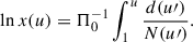 Mathematical equation: $$ \begin{aligned} \ln x(u) = \Pi ^{-1}_0 \int ^u_1{\frac{d(u\prime )}{N(u\prime )}}. \end{aligned} $$