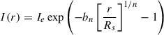 Mathematical equation: $$ \begin{aligned} I(r)=I_{e}\exp \left(-b_{n}\left[\frac{r}{R_s}\right]^{1/n}-1\right) \end{aligned} $$