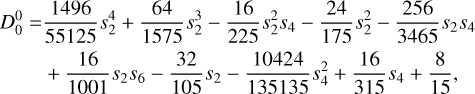 Mathematical equation: $\[\begin{aligned}D_0^0= & \frac{1496}{55125} s_2^4+\frac{64}{1575} s_2^3-\frac{16}{225} s_2^2 s_4-\frac{24}{175} s_2^2-\frac{256}{3465} s_2 s_4 \\& +\frac{16}{1001} s_2 s_6-\frac{32}{105} s_2-\frac{10424}{135135} s_4^2+\frac{16}{315} s_4+\frac{8}{15},\end{aligned}\]$