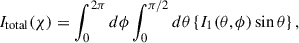 Mathematical equation: $$ \begin{aligned} I_{\mathrm{total}} (\chi )&= \int ^{2\pi }_{0} d\phi \int ^{\pi /2}_{0} d\theta \left\{ I_{1}(\theta ,\phi ) \sin \theta \right\} ,\end{aligned} $$