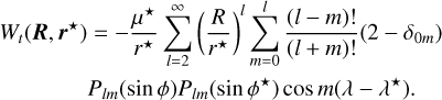 Mathematical equation: $\eqalign{& {W_t}\left( {{\bf{R}},{{\bf{r}}^ \star }} \right) = - {{{\mu ^ \star }} \over {{r^ \star }}}\sum\limits_{l = 2}^\infty {{{\left( {{R \over {{r^ \star }}}} \right)}^l}} \sum\limits_{m = 0}^l {{{(l - m)!} \over {(l + m)!}}} \left( {2 - {\delta _{0m}}} \right) \cr & {P_{lm}}(\sin \phi ){P_{lm}}\left( {\sin {\phi ^ \star }} \right)\cos m\left( {\lambda - {\lambda ^ \star }} \right). \cr} $