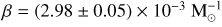 Mathematical equation: $\beta = (2.98 \pm 0.05) \times {10^{ - 3}}{\rm{M}}_ \odot ^{ - 1}$