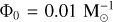 Mathematical equation: ${{\rm{\Phi }}_0} = 0.01{\rm{ M}}_ \odot ^{ - 1}$