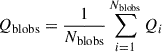 Mathematical equation: $$ \begin{aligned} Q_{\rm blobs}&= \frac{1}{N_{\rm blobs}} \sum _{i = 1}^{N_{\rm blobs}}Q_i\end{aligned} $$