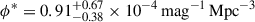 Mathematical equation: $ \phi^*=0.91^{+0.67}_{-0.38}\times10^{-4} \, \rm{mag}^{-1} \, \rm{Mpc}^{-3} $