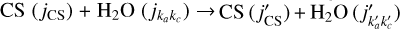 Mathematical equation: $\[\mathrm{CS}\left(j_{\mathrm{CS}}\right)+\mathrm{H}_{2} \mathrm{O}\left(j_{k_{a} k_{c}}\right) \rightarrow \mathrm{CS}\left(j_{\mathrm{CS}}^{\prime}\right)+\mathrm{H}_{2} \mathrm{O}\left(j_{k_{a}^{\prime} k_{c}^{\prime}}^{\prime}\right)\]$