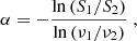 Mathematical equation: $$ \begin{aligned} \alpha = - \frac{\ln {(S_1/S_2)}}{\ln {(\nu _1/\nu _2)}}\ , \end{aligned} $$