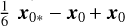Mathematical equation: ${1 \over 6}\left( {{x_{0 * }} - {x_0}} \right) + {x_0}$