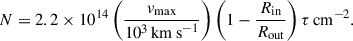 Mathematical equation: $$ \begin{aligned} N = 2.2 \times 10^{14} \left(\frac{v_{\rm max}}{10^3 \,\mathrm{km\,s}^{-1}}\right) \left(1 - \frac{R_{\rm in}}{R_{\rm out}}\right) \tau \,\mathrm{cm}^{-2}. \end{aligned} $$