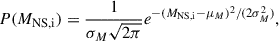 Mathematical equation: $$ \begin{aligned} P(M_{\rm NS,i}) = \frac{1}{\sigma _M\sqrt{2\pi }} e^{-(M_{\rm NS,i} - \mu _M)^2/(2\sigma _M^2)}, \end{aligned} $$