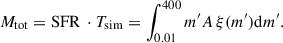 Mathematical equation: $$ \begin{aligned} M_{\rm tot}=\mathrm{SFR} \,\cdot T_{\rm sim} = \int _{0.01}^{400}m^{\prime }A\,\xi (m^{\prime })\mathrm{d} m^{\prime }. \end{aligned} $$