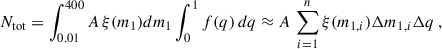 Mathematical equation: $$ \begin{aligned} N_{\rm tot} = \int _{0.01}^{400}A\,\xi (m_1)dm_1\int _{0}^{1}f(q)\,dq\approx A\,\sum _{i = 1}^n\xi (m_{1,i})\Delta m_{1,i}\Delta q\,, \end{aligned} $$