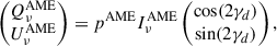 Mathematical equation: $$ \begin{aligned} \left(\begin{matrix} Q^\mathrm{AME}_{\nu }\\ U^\mathrm{AME}_{\nu } \end{matrix} \right) = p^\mathrm{AME}I_{\nu }^\mathrm{AME}\left(\begin{matrix} \cos (2\gamma _d)\\ \sin (2\gamma _{d}) \end{matrix}\right), \end{aligned} $$