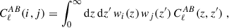 Mathematical equation: $$ \begin{aligned} C^{AB}_\ell (i,j) = \int _0^\infty {\mathrm{d} } z\,{\mathrm{d} } z^{\prime }\,w_i(z) \,w_j(z^{\prime })\,C^{AB}_\ell (z,z^{\prime })\;, \end{aligned} $$