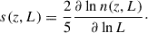 Mathematical equation: $$ \begin{aligned} s(z,L) = \frac{2}{5}\frac{{\partial } \ln n(z,L)}{{\partial } \ln L}\cdot \end{aligned} $$