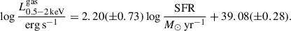 Mathematical equation: $$ \begin{aligned} \log \frac{L^\mathrm{gas}_{0.5{-}2\,\mathrm{keV}}}{\mathrm{erg}\,\mathrm{s}^{-1}} = 2.20(\pm 0.73) \log \frac{\mathrm{SFR}}{M_{\odot }\,\mathrm{yr}^{-1}} + 39.08(\pm 0.28). \end{aligned} $$