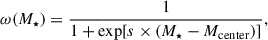Mathematical equation: $$ \begin{aligned} \omega (M_\star ) = \frac{1}{1 + \exp [s \times (M_\star - M_{\rm center})]}, \end{aligned} $$