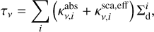 Mathematical equation: $\tau_{v}=\sum_{i}\left(\kappa_{v, i}^{\mathrm{abs}}+\kappa_{v, i}^{\mathrm{sca}, \mathrm{eff}}\right) \Sigma_{\mathrm{d}}^{i},$