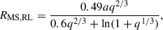 Mathematical equation: $$ \begin{aligned} R_{\rm MS,RL} = \frac{0.49aq^{2/3}}{0.6q^{2/3} + \ln (1 + q^{1/3})}, \end{aligned} $$