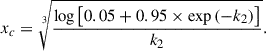 Mathematical equation: $$ \begin{aligned} x_c=\root 3 \of {\frac{\log {\left[0.05+0.95\times \exp {(-k_2)}\right]}}{k_2}}. \end{aligned} $$