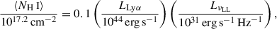 Mathematical equation: $$ \begin{aligned} \frac{\langle N_{\text{H}}{\small { {\text{ I}}}} \rangle }{10^{17.2}\,\mathrm {cm}^{-2} } = 0.1\left( \frac{L_{\mathrm{Ly} \alpha }}{10^{44}\,\mathrm {erg\,s}^{-1} } \right) \left( \frac{L_{\nu _{\mathrm{LL} }}}{10^{31}\,\mathrm{{erg\,s}^{-1}\,\mathrm {Hz}^{-1}}} \right), \end{aligned} $$