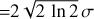 Mathematical equation: $=2 \sqrt{2 \ln 2} \sigma$