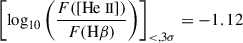 Mathematical equation: $ \left[ \log_{10} \left( \frac{F({[{\mathrm{He}{\small { {\text{ II}}}}}]})}{F(\mathrm{H}\beta)} \right) \right]_{ < ,3\sigma} = -1.12 $