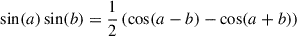 Mathematical equation: $ \sin(a)\sin(b) = \frac{1}{2}\left(\cos(a-b)-\cos(a+b)\right) $