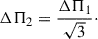Mathematical equation: $$ \begin{aligned} \Delta \Pi _2=\frac{\Delta \Pi _1}{\sqrt{3}}\cdot \end{aligned} $$