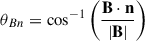Mathematical equation: $$ \begin{aligned}&\theta _{Bn} = \cos ^{-1} \bigg (\frac{\mathbf{B } \cdot \mathbf{n }}{|\mathbf{B }|}\bigg ) \end{aligned} $$