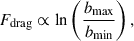 Mathematical equation: $$ \begin{aligned} F_{\rm drag} \propto \ln \left(\frac{b_{\rm max}}{b_{\rm min}}\right), \end{aligned} $$