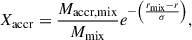 Mathematical equation: $$ \begin{aligned} X_{\rm accr}=\frac{M_{\rm accr,mix}}{M_{\rm mix}}e^{-\left(\frac{r_{\rm mix}-r}{\sigma }\right)} ,\end{aligned} $$