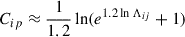 Mathematical equation: $$ \begin{aligned} C_{ip} \approx \frac{1}{1.2}\ln (e^{1.2\ln \Lambda _{ij}} + 1)\end{aligned} $$