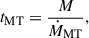 Mathematical equation: $$ t_{\rm MT} = \frac{M}{\dot{M}_{\rm MT}}, $$