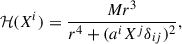 Mathematical equation: $$ \begin{aligned} \mathcal{H} (X^i) = \frac{Mr^3}{r^4+(a^iX^j\delta _{ij})^2}, \end{aligned} $$
