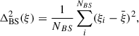 Mathematical equation: $$ \begin{aligned} \Delta ^2_{\text{BS}}(\xi ) = \dfrac{1}{N_{BS}} \sum _i^{N_{BS}} (\xi _i - \bar{\xi })^2, \end{aligned} $$