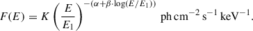 Mathematical equation: $$ \begin{aligned} F(E) = K \left( \frac{E}{E_1} \right)^{-(\alpha + \beta \cdot \log (E/E_1))} \, {\mathrm{ph} \,\mathrm{cm}^{-2} \,\mathrm{s}^{-1}\,\mathrm{keV}^{-1}}. \end{aligned} $$