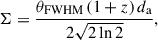 Mathematical equation: $$ \begin{aligned} \Sigma = \dfrac{\theta _{\rm FWHM}\, (1+z)\,d_{\mathrm{a} }}{2\sqrt{2\ln 2}}, \end{aligned} $$