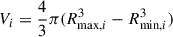 Mathematical equation: $ V_i=\frac{4}{3}\pi(R_{\mathrm{max},i}^3-R_{\mathrm{min},i}^3) $