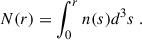 Mathematical equation: $$ \begin{aligned} N(r) = \int _0^r n(s) d^3s \;. \end{aligned} $$