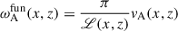 Mathematical equation: $$ \begin{aligned} \omega ^\mathrm{fun}_{\rm A}(x,z) = \frac{\pi }{\fancyscript {L}(x,z)}v_{\rm A}(x,z) \end{aligned} $$