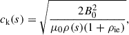 Mathematical equation: $$ \begin{aligned} c_{\rm k}(s) = \sqrt{\frac{2B^2_0}{\mu _0\rho (s)(1+\rho _{\rm ie})}}, \end{aligned} $$