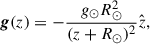 Mathematical equation: $$ \begin{aligned} \boldsymbol{g}(z) = -\frac{g_{\odot }R^2_{\odot }}{(z+R_{\odot })^2}\hat{z}, \end{aligned} $$