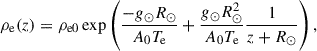 Mathematical equation: $$ \begin{aligned} \rho _{\rm e}(z)&= \rho _{\mathrm{e}0} \exp \left(\frac{-g_{\odot }R_{\odot }}{A_0T_{\rm e}}+\frac{g_{\odot }R^2_{\odot }}{A_0T_{\rm e}}\frac{1}{z+R_{\odot }}\right),\end{aligned} $$