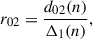 Mathematical equation: $$ \begin{aligned} r_{02} = \frac{d_{02}(n)}{\Delta _1(n)}, \end{aligned} $$